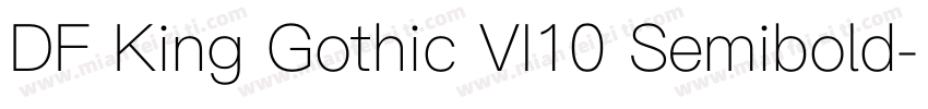 DF King Gothic VI10 Semibold字体转换